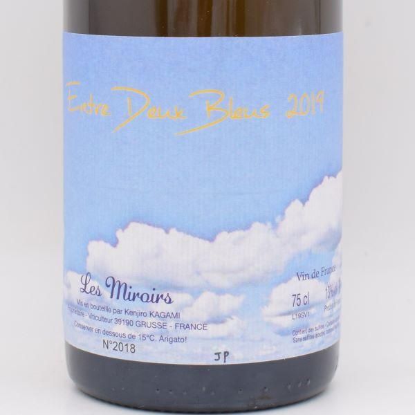 アントル ドゥ ブルー 2019 白 750ml / Domaine des Miroirs ドメーヌ