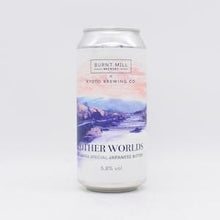 バーントミル 京都醸造 Other Worlds