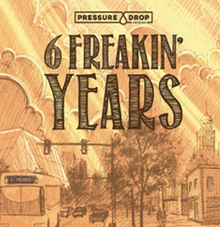 【SALE品】プレッシャードロップ 6Freakin' Years
