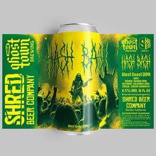 【先行販売品】シュレッド ハッシュ バッシュ / Hash Bash WC DIPA GhostTownコラボ
